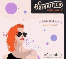 DRINKIFICIO ARTIGIANALE – EX CAMBIO – CAGLIARI – SABATO 23 FEBBRAIO 2019