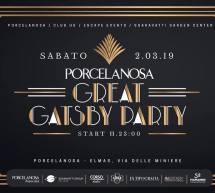 GREAT GATSBY PARTY – PORCELANOSA – ELMAS – SABATO 2 MARZO 2019