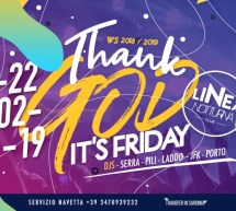 THANK GOD IT’S FRIDAY – LINEA NOTTURNA – CAGLIARI – VENERDI 22 FEBBRAIO 2019