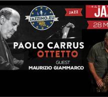 PAOLO CARRUS OTTETTO – JAZZINO – CAGLIARI – GIOVEDI 28 MARZO 2019