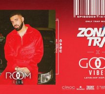 ZONA TRAP X GOOD VIBES – ROOM CLUB – CAGLIARI – VENERDI 15 MARZO 2019