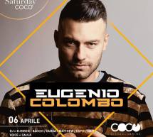 SPECIAL GUEST EUGENIO COLOMBO – COCO DISCOCLUBBING- CAGLIARI – SABATO 6 APRILE 2019