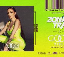 ZONA TRAP X GOOD VIBES – ROOM CLUB – CAGLIARI – VENERDI 12 APRILE 2019