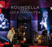 ROUNDELLA FEAT LUCA MANNUTZA- JAZZINO – CAGLIARI – GIOVEDI 18 APRILE 2019