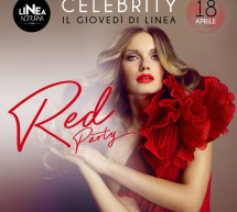 CELEBRITY – RED PARTY – IL GIOVEDI DI LINEA NOTTURNA – CAGLIARI – GIOVEDI 18 APRILE 2019