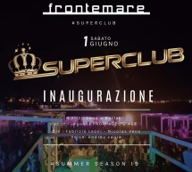 INAUGURAZIONE SABATO SUPERCLUB – FRONTEMARE – QUARTU SANT’ELENA – SABATO 1 GIUGNO 2019