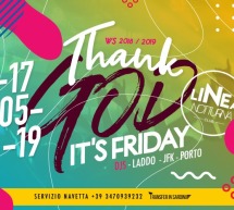 THANK GOD IT’S FRIDAY- LINEA NOTTURNA – CAGLIARI – VENERDI 17 MAGGIO 2019