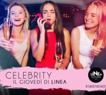 CELEBRITY – IL GIOVEDI DI LINEA NOTTURNA – CAGLIARI – GIOVEDI 16 MAGGIO 2019