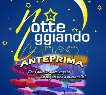 ANTEPRIMA NOTTEGGIANDO – IGLESIAS- VENERDI 28 GIUGNO 2019