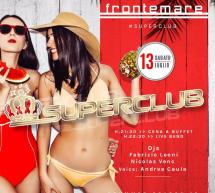 SABATO SUPERCLUB – FRONTEMARE -QUARTU SANT’ELENA – SABATO 13 LUGLIO 2019