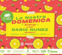 LA NOSTRA DOMENICA – SPECIAL GUEST DARIO NUNEZ – LA PAILLOTE – CAGLIARI -DOMENICA 7 LUGLIO 2019