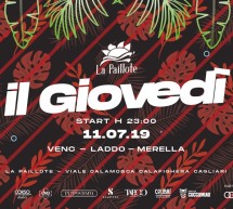 IL GIOVEDI DELLA PAILLOTE – CAGLIARI – GIOVEDI 11 LUGLIO 2019