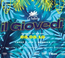 IL GIOVEDI DELLA PAILLOTE – CAGLIARI – GIOVEDI 8 AGOSTO 2019