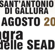 SAGRA DELLE SEADAS – SANT’ANTONIO DI GALLURA – MARTEDI 13 AGOSTO 2019