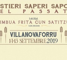 MESTIERI,SAPERI E SAPORI DEL PASSATO – VILLANOVAFORRU – 14-15 SETTEMBRE 2019