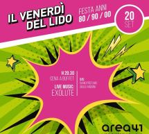 IL VENERDI DEL LIDO -FESTA ANNI 80/90/00 – AREA 41 – CAGLIARI – VENERDI 20 SETTEMBRE 2019