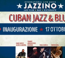 INAUGURAZIONE – CUBAN JAZZ& BLUES – JAZZINO – CAGLIARI – GIOVEDI 17 OTTOBRE 2019