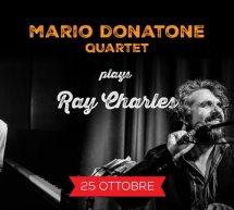 MARIO DONATORE QUARTET plays RAY CHARLES – JAZZINO – CAGLIARI – VENERDI 25 OTTOBRE 2019